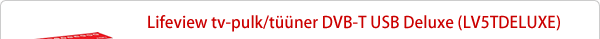 Lifeview tv-pulk/t��ner DVB-T USB Deluxe (LV5TDELUXE)